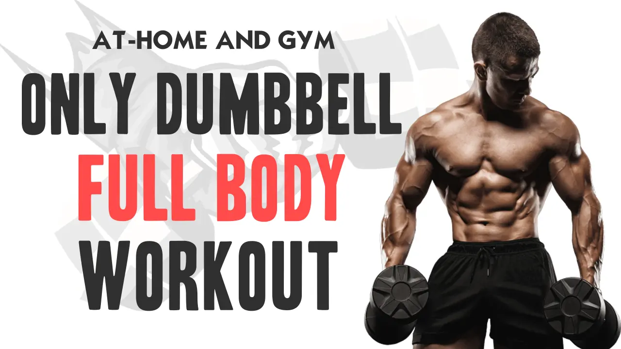 Full Body Dumbbell Only Workout